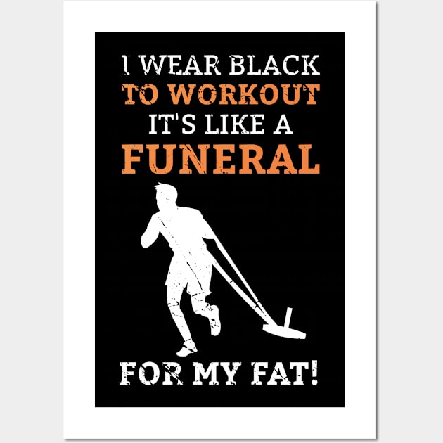 I wear black to workout Wall Art by newledesigns